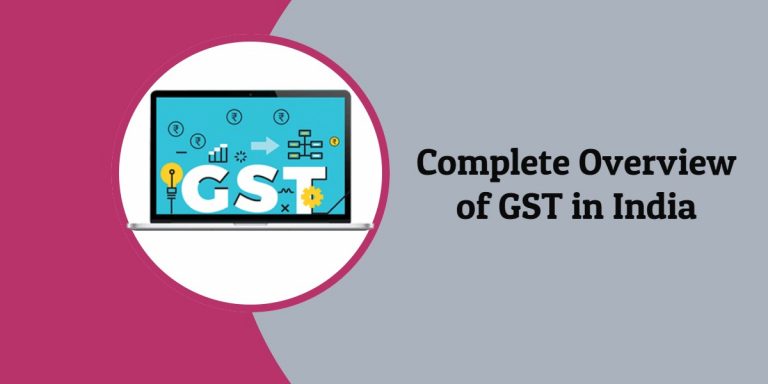 complete-overview-of-gst-in-india-768x384